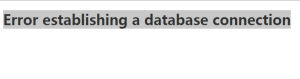 Error establishing a database connection 原因及解决方法 自动回复代码网创思维-实用软件-项目拆解-项目实战凡风副业博客